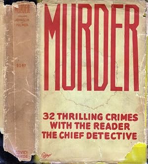Murder, Thirty-Two Thrilling Crimes