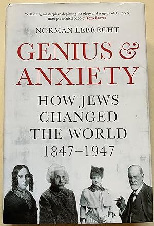 Genius & Anxiety - How Jews Changed The World 1847-1947