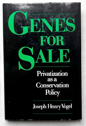 Genes for Sale -Privatization as a Conservation Policy