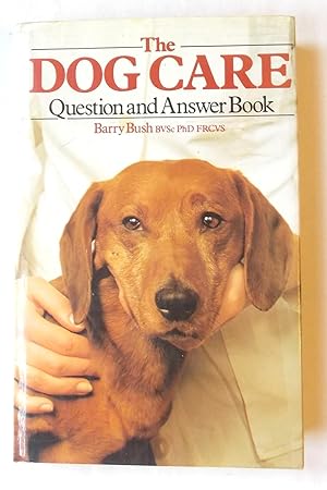 The Dog Care Question and Answer Book