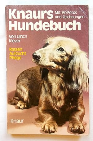 Knaurs Hundebuch, Mit 160 Fotos Und Zeichnungen