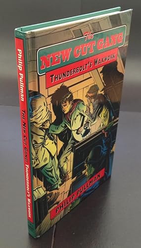 The New Cut Gang: Thunderbolt's Waxwork (Signed by Philip Pullman)