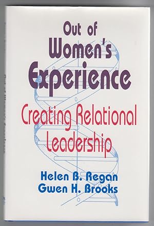 Out Of Women's Experience: Creating Relational Leadership