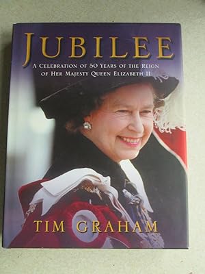 Jubilee. A Celebration of 50 Years of the Reign of Her Majest Queen Elizabeth II