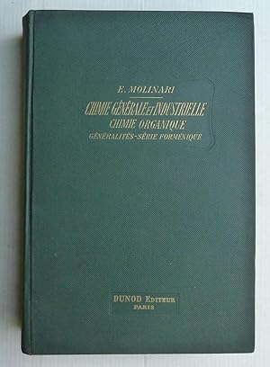 Chimie Générale Et Industrielle Chimie Organique Généralités-Série Forménique Tome 4