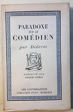Paradoxe sur le Comédien présenté par Jacques Copeau.