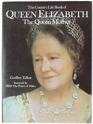 THE COUNTRY LIFE BOOK OF QUEEN ELIZABETH - THE QUEEN MOTHER.: