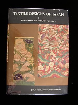Textile Designs of Japan I: Designs Composed Mainly in Free Style
