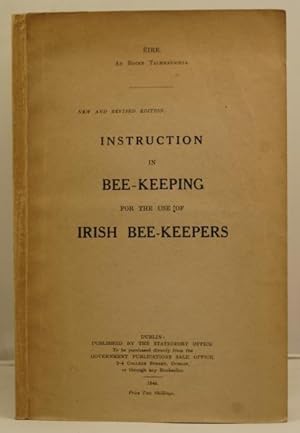 Instruction in Bee-Keeping for the use of Irish Bee-Keepers