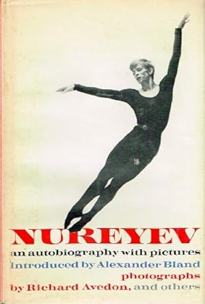 Nureyev An Autobiography with Pictures