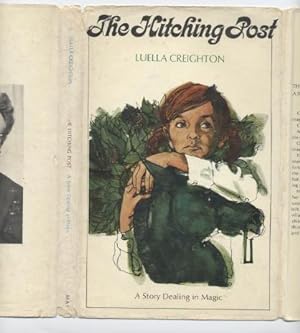 The Hitching Post: a Story Dealing in Magic