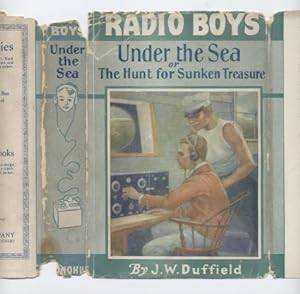 Radio Boys Under the Sea: Or, the Hunt for Sunken Treasure