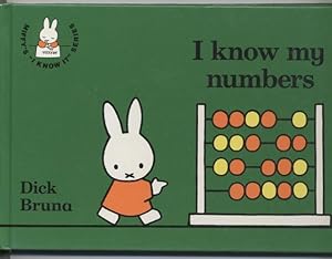 I Know My Numbers (Miffy's "Know It" Series)