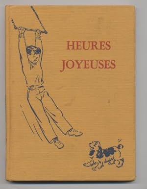 Heures Joyeuses (French Version of Happy Days with Our Friends -- a Dick and Jane Reader)