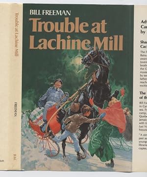 Trouble at Lachine Mill (Meg and John Bains Series) (Adventures in Canadian History)