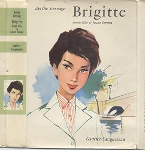 Brigitte, Jeune Fille et Jeune Femme