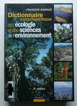DICTIONNAIRE ENCYCLOPEDIQUE DE L'ECOLOGIE ET DES SCIENCES DE L'ENVIRONNEMENT ; 2E EDITION