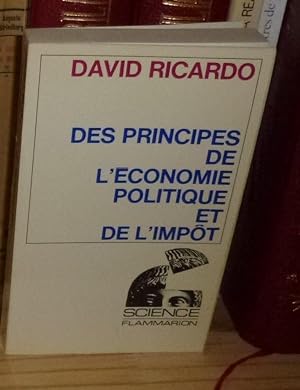Des principes de l'économie politique et de l'impôt, Paris, Flammarion, 1972.