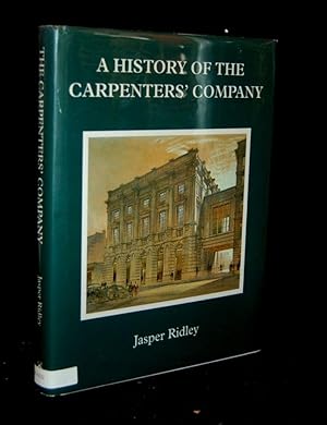 A HISTORY OF THE CARPENTERS' COMPANY