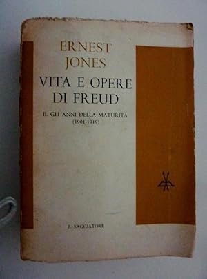 "VITA ED OPERE DI FREUD II Gli anni della maturità (1901 - 1919)"