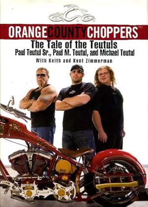 Orange County Choppers : The Tale of the Teutuls