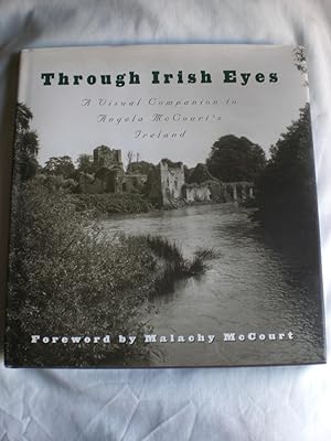 Through Irish Eyes : A Visual Companion to Angela McCourt's Ireland