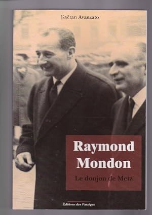 Raymond Mondon - Le Donjon De Metz
