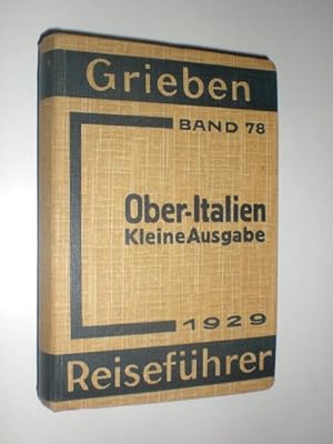 Ober-Italien mit Ancona und Pisa ohne Florenz. Kleine Ausgabe. Mit 23 Karten und 6 Grundrissen.