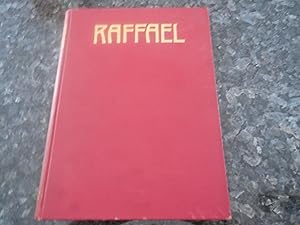 The Work of Raffael Reproduced in 275 Illustrations with a Biographical Introduction Abridged fro...