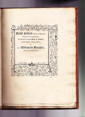 Trois Lettres D'alix De champé , Dame De Vendières , Au Duc De Lorraine Raoul Le Vaillant 1334/13...