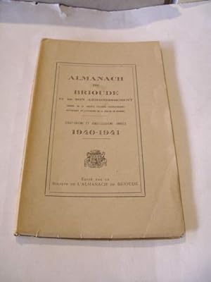 ALMANACH DE BRIOUDE ET DE SON ARRONDISSEMENT 1940 - 1941