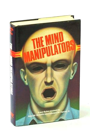 The Mind Manipulators - A Non-Fiction Account