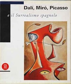 Dali, Miro, Picasso e il Surrealismo spagnolo