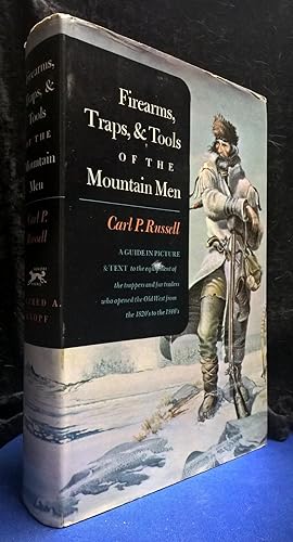 Firearms, Traps & Tools of the Mountain Men