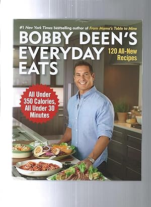 BOBBY DEEN'S EVERYDAY EATS 120 all new recipes
