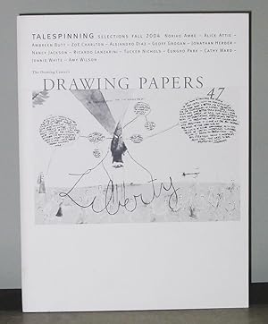 Drawing Papers 47: Talespinning. Selections Fall 2004
