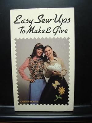 EASY SEW-UPS TO MAKE AND GIVE