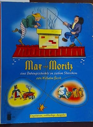 Maf Und Moritz Eine Bubengeschichte in Sieben Streichen