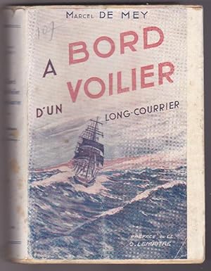 A Bord D'un Voilier Long-Courrier - L'odyssée Du R C Rickmers