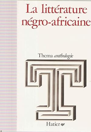 La littérature négro-africaine d'expression française