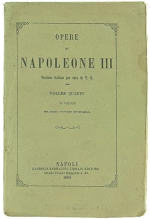 OPERE DI NAPOLEONE III - Volume Terzo: