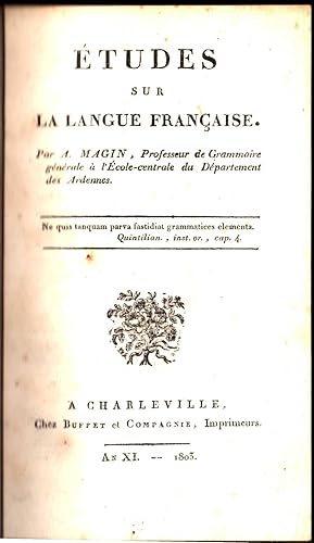 Etudes sur la langue française. Lettre-préf. abbé Sicard