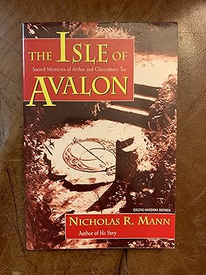 Isle of Avalon: Sacred Mysteries of Arthur and Glastonbury Tor (Llewellyn's Celtic Wisdom Series)