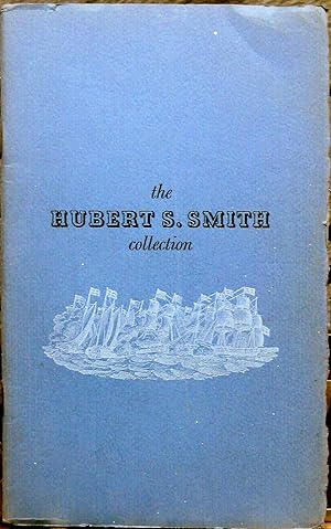 OF SEA AND SAIL. AN EXHIBITION FROM THE HUBERT S. SMITH COLLECTION.