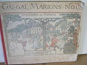 Gai, Gai, Marions- Nous Chansons De France