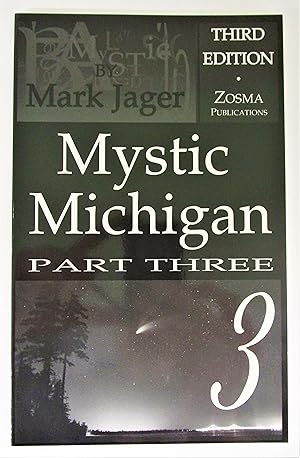 Mystic Michigan, Part Three