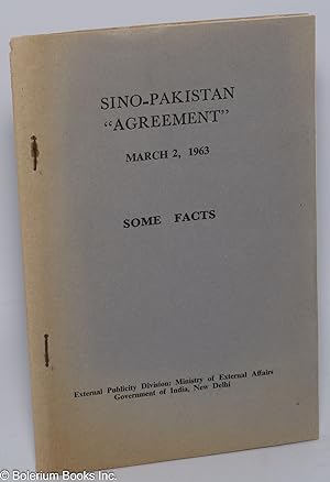 Sino-Pakistan 'agreement'; March 2, 1963; some facts