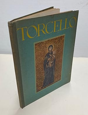 Torcello.; La Sua Storia I Suoi Monumenti
