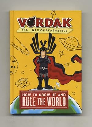 How To Grow Up And Rule The World - 1st Edition/1st Printing