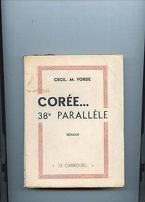CORÉE 38e parallèle.Roman
